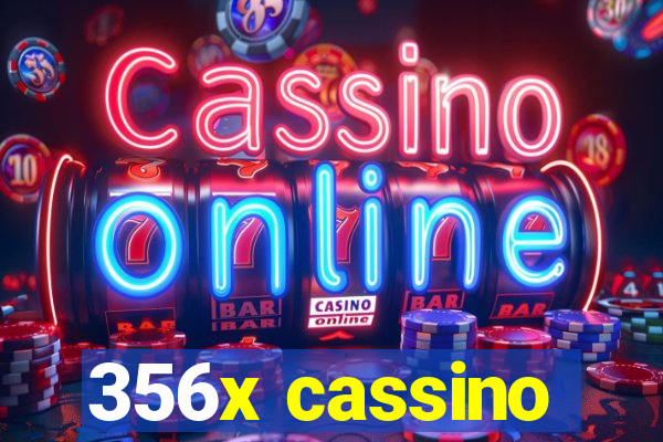 356x cassino
